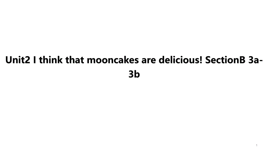 Unit2--sectionB3a-3bppt课件人教英语九年级全册_第1页