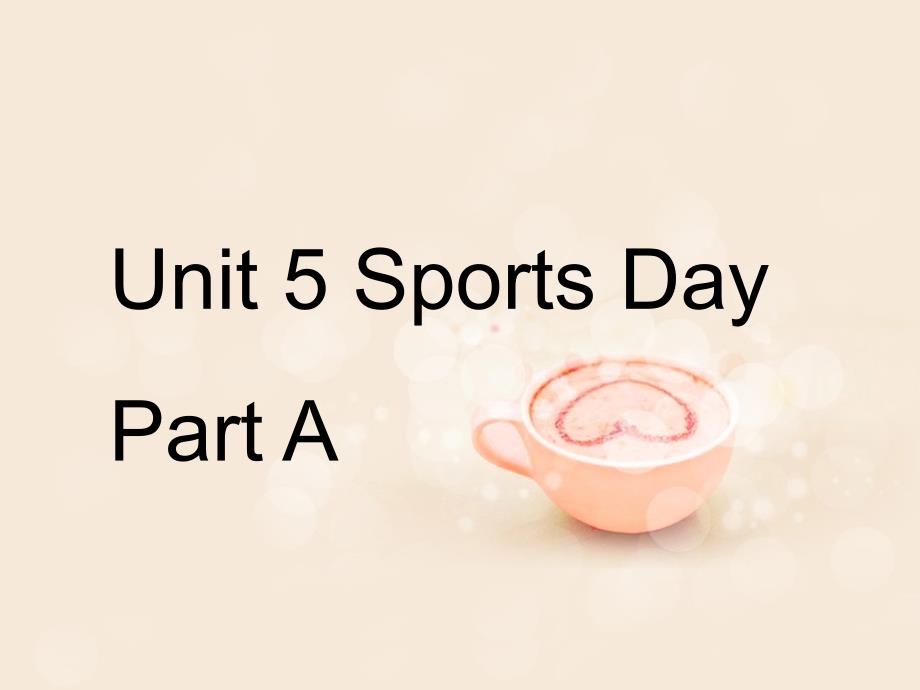 游仙区五年级英语下册-Unit-5-Sports-Day-Part-A课件3-闽教版三起_第1页
