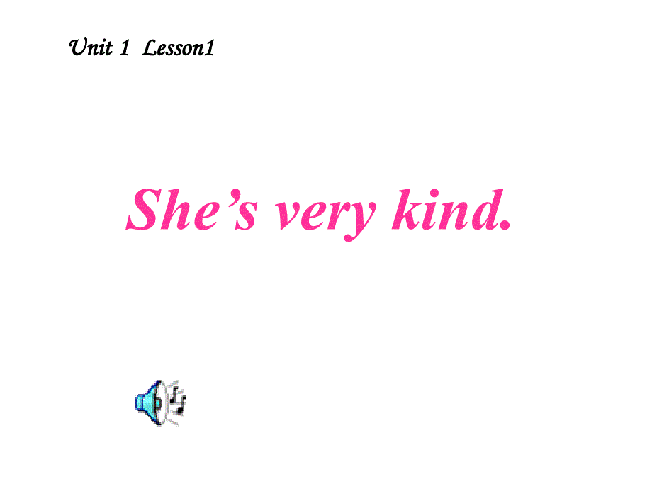 2020年鲁科版(五四学制)五年级上册英语Unit1-Lesson1-She&#39;s-very-kind课件_第1页