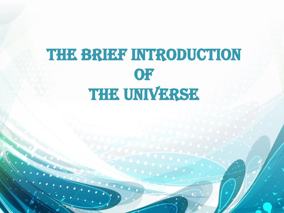 universe(宇宙简介)ppt课件_第1页